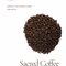 SACRED COFFEE